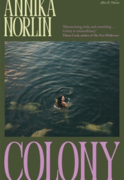 Colony (Annika Norlin)