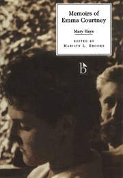 Memoirs of Emma Courtney (Mary Hays)