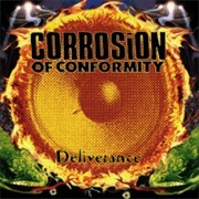 Deliverance - Corrosion of Conformity (1994)