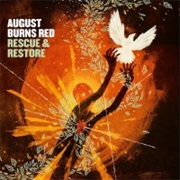 Rescue & Restore - August Burns Red (2013)