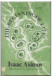 How Did We Find Out About the Beginning of Life? (Isaac Asimov)