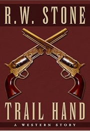 Trail Hand (R. W. Stone)