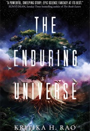 The Enduring Universe (Kritika H. Rao)