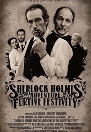 Sherlock Holmes and the Adventure of the Furtive Festivity (2018)