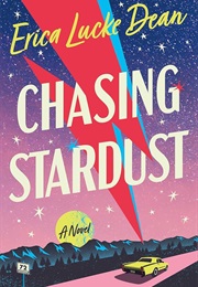Chasing Stardust (Erica Lucke Dean)