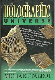 The Holographic Universe (Michael Talbot)