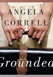 Grounded (Angela Correll)