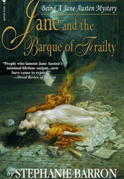 Jane and the Barque of Frailty (Stephanie Barron)