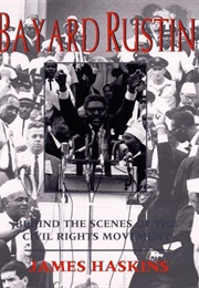 Bayard Rustin: Behind the Scenes of the Civil Rights Movement (James Haskins)