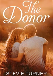 The Donor (Stevie Turner)