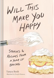 Will This Make You Happy (Tanya Bush)