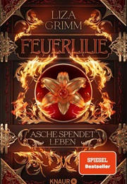 Feuerlilie / Die Bücher Der Macht Bd. 2 (Liza Grimm)