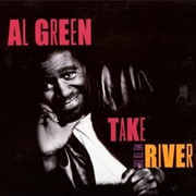 Al Green - Take Me to the River
