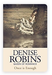 Once Is Enough (Denise Robins - Originally as Ashley French)