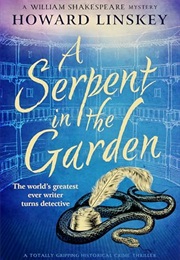 A Serpent in the Garden (Howard Linskey)