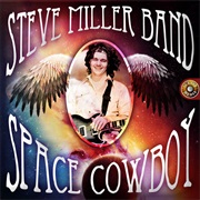 Steve Miller Band - Space Cowboy