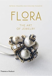 Flora: The Art of Jewelry (Patrick Mauriès)
