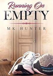 Running on Empty (MK Hunter)