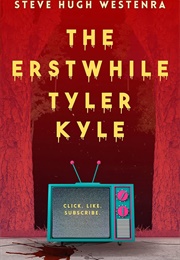 The Erstwhile Tyler Kyle (Steve Hugh Westenra)