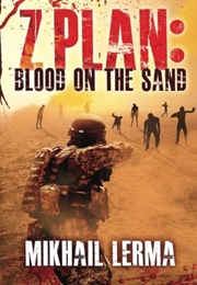 Z Plan: Blood on the Sand (Mikhail Lerma)
