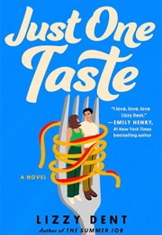 Just One Taste (Lizzy Dent)