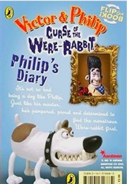 Wallace & Gromit: The Curse of the Were-Rabbit Philip's Diary (Richard Dungworth)