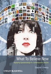 What to Believe Now (David Coady)