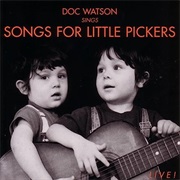 Doc Watson Sings Songs for Little Pickers
