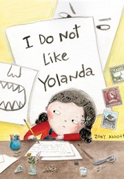 I Do Not Like Yolanda (Zoey Abbott)