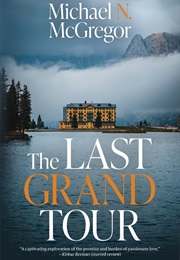 The Last Grand Tour (Michael N. McGregor)