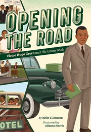 Opening the Road: Victor Hugo Green and His Green Book (Keila Dawson)