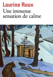 Une Immense Sensation De Calme (Laurine Roux)