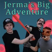 Jerma's Big Adventure