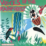 Various Artists - Voices of the Rainforest