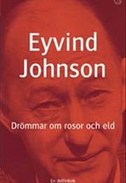 Drömmar Om Rosor Och Eld (Eyvind Johnson)