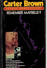 Remember Maybelle? (Carter Brown)