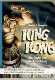 King Kong (Joe Devito)
