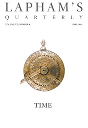 Lapham's Quarterly: Time (Volume VII, Number 4)