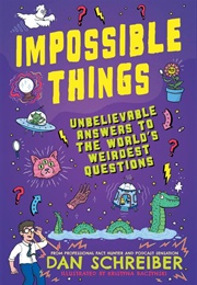 Impossible Things (Dan Schreiber)