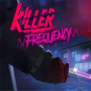 Killer Frequency