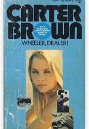 Wheeler, Dealer! (Carter Brown)