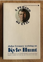 A Period of Evil (Michael Halliday in UK & Kyle Hunt in US)