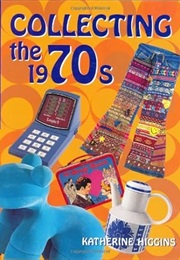 Miller's Collector's Guide: The 1970s (Katherine Higgins)