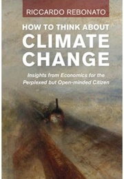 How to Think About Climate Change (Riccardo Rebonato)