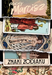 Znaki Zodiaku (Maciej Marcisz)