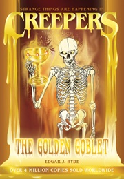 Creepers: The Golden Goblet (Edgar J. Hyde)