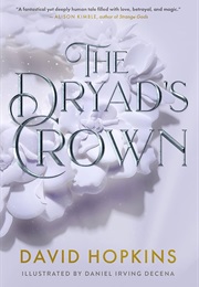 The Dryad's Crown (David Hopkins)