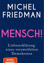 Mensch! (Michael Friedmann)