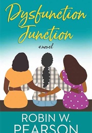 Dysfunction Junction (Robin W. Pearson)