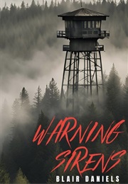 Warning Sirens (Blair Daniels)